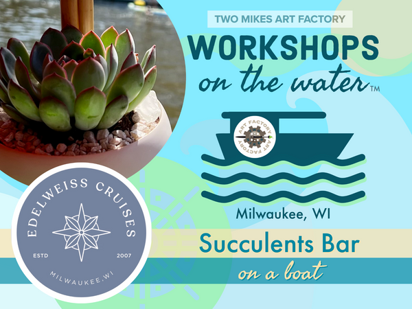 Workshop on the Water-SoCUTElent Succulent Bar 7/30