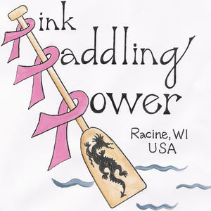 Paddle with pink ribbons and text 'Pink Paddling Power Racine, WI USA' on a white background